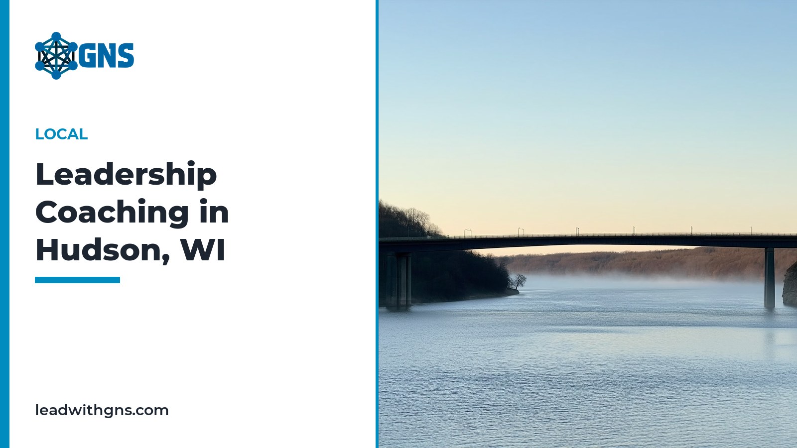 GNS featured card: Leadership Coaching in Hudson WI, with a bridge over a misty river valley